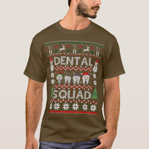 Dental Squad Ugly kerstSweater Funny Dental A T-shirt