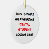 dental student, awesome keramisch ornament (Rechts)