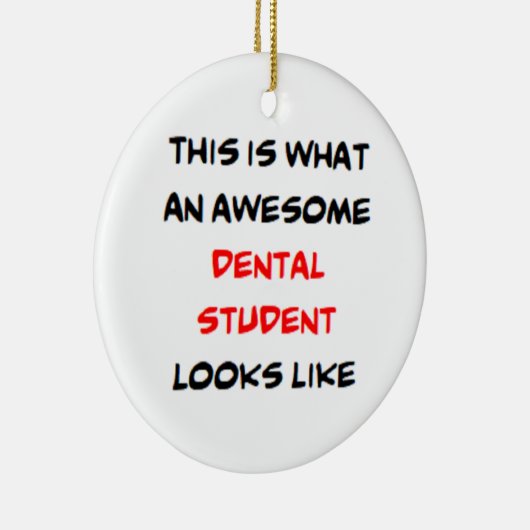 dental student, awesome keramisch ornament (Rechts)