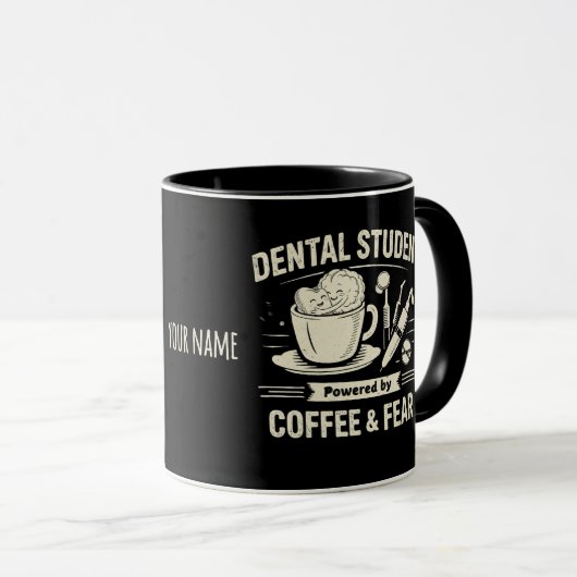 Dental Student Mug – Powered by Coffee & Fear Mok (Voorkant rechts)