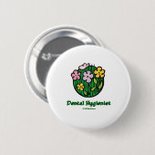 Dentale hygienist Blooms 1 Ronde Button 5,7 Cm (Voorkant /achterkant)