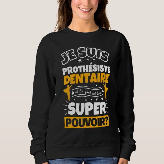 Dentale prothesist, uw superkracht trui (Voorkant)