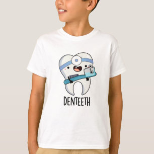 Denteth Grappige Tanden Pun T-shirt