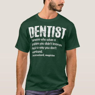 Dentist 119 t-shirt