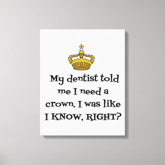 DENTIST BEHOEFTE KROEIEN CANVAS AFDRUK (Voorkant)