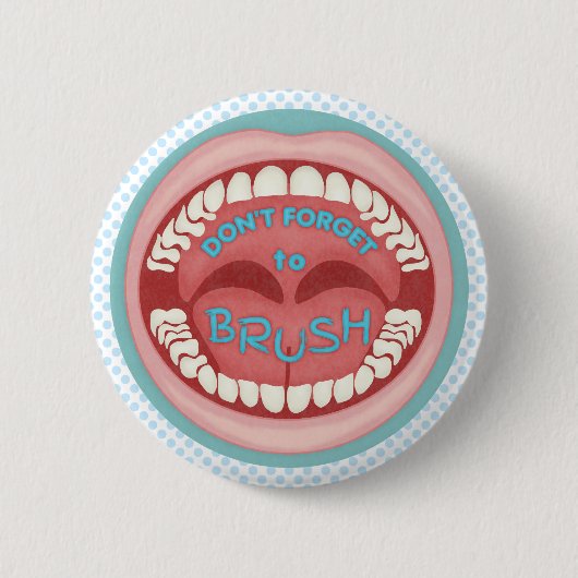 Dentist Brush Your Teeth Funny Mouth Dental Ronde Button 5,7 Cm (Voorkant)