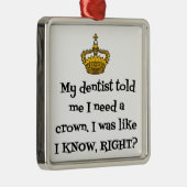 DENTIST CROWN METALEN ORNAMENT (Rechts)
