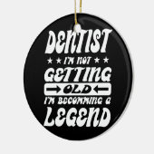 Dentist dat ik niet oud word, word ik een keramisch ornament (Links)