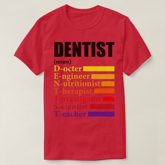 Dentist Definition Gift 5 T-shirt (Design voorkant)