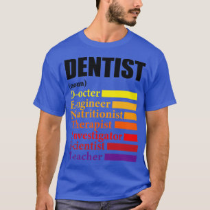 Dentist Definition Gift T-shirt