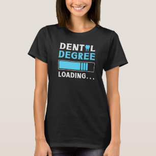 Dentist Dental Assistant Hygienist Future Student T-shirt