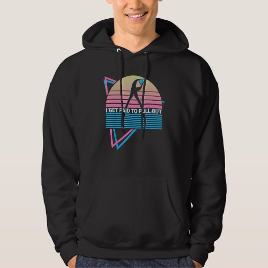 Dentist Dental Dentistry Retro I Get Paid To Pull Hoodie (Voorkant)