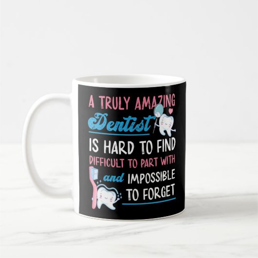 Dentist Dental Een echt ongelooflijke tandarts is  Koffiemok (Links)