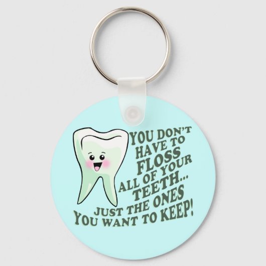 Dentist Dental Hygienist Humor Sleutelhanger (Voorkant)