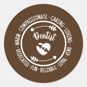 Dentist Dentistry Lover Funny Appreciings Quotes Ronde Sticker