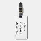 Dentist doe het! bagagelabel (Voorkant verticaal)