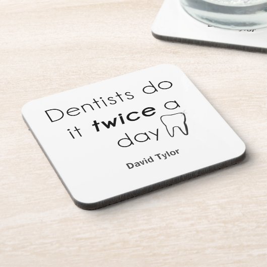 Dentist doe het! drankjes onderzetter (Linkerzijde)