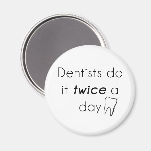 Dentist doe het! magneet (Voorkant / Achterkant)