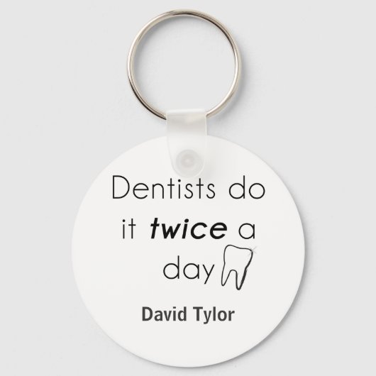 Dentist doe het! sleutelhanger (Voorkant)