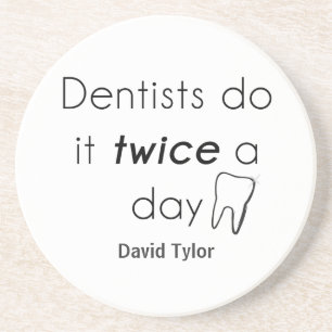 Dentist doe het! zandsteen onderzetter