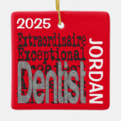 Dentist Extraordinaire CUSTOM Keramisch Ornament (Voorkant)
