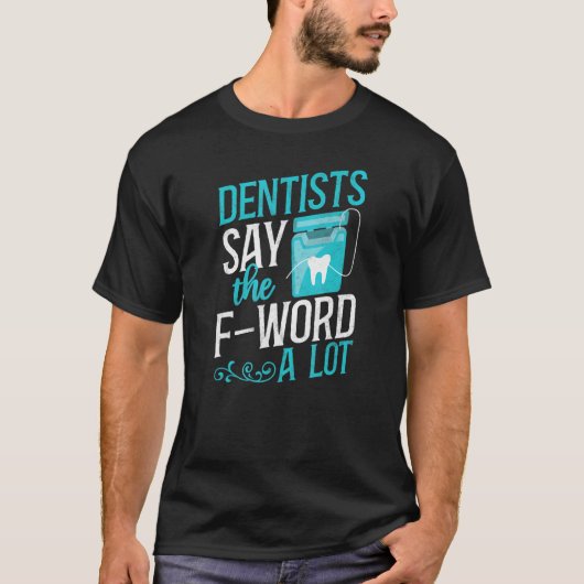 Dentist Floss T-shirt (Voorkant)