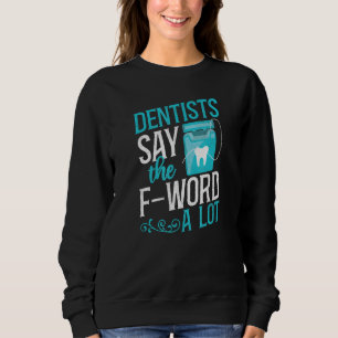 Dentist Floss Trui