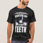 Dentist for Dental Office Staff Dental Assistant T-shirt (Voorkant)