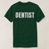 Dentist Funny Job Title Professional Birthday Gift T-shirt (Design voorkant)
