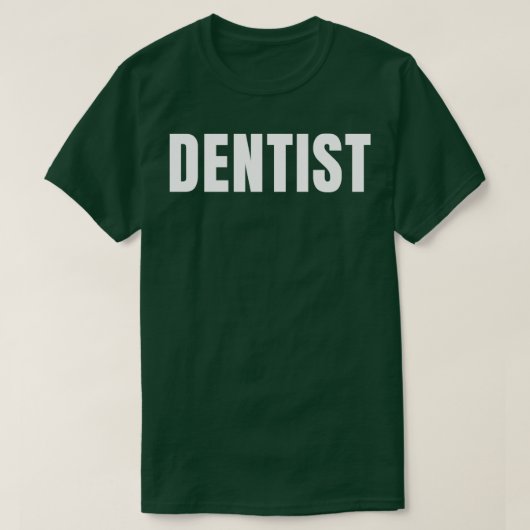 Dentist Funny Job Title Professional Birthday Gift T-shirt (Design voorkant)