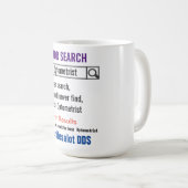 Dentist Funny Search Gift Mug Koffiemok (Voorkant rechts)