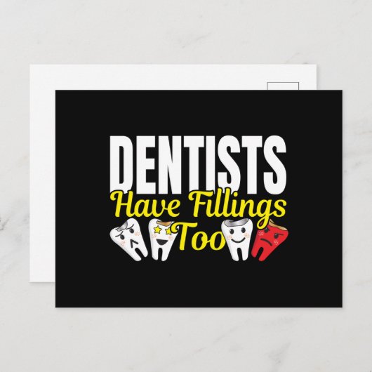 Dentist heeft ook vullingen - Dentale Feelings Pun Briefkaart (Voorkant / Achterkant)