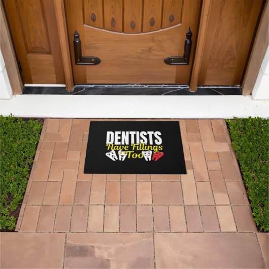 Dentist heeft ook vullingen - Dentale Feelings Pun Deurmat (Buiten)