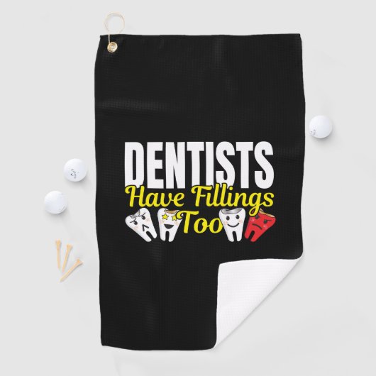 Dentist heeft ook vullingen - Dentale Feelings Pun Golfhanddoek (Insitu)
