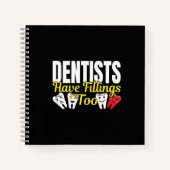 Dentist heeft ook vullingen - Dentale Feelings Pun Notitieboek (Voorkant)