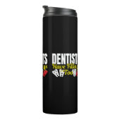 Dentist heeft ook vullingen - Dentale Feelings Pun Thermosbeker (Geroteerd rechts)