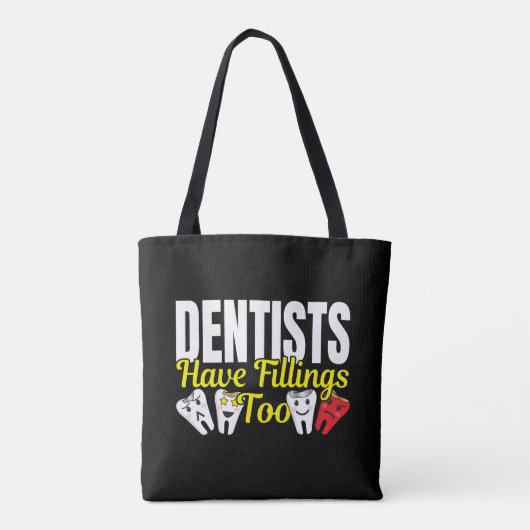 Dentist heeft ook vullingen - Dentale Feelings Pun Tote Bag (Achterkant)