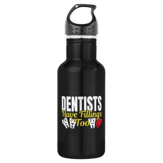 Dentist heeft ook vullingen - Dentale Feelings Pun Waterfles (Voorkant)