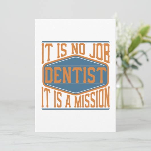 Dentist - Het is geen baan, het is een missie Bedankkaart (Staand voorkant)