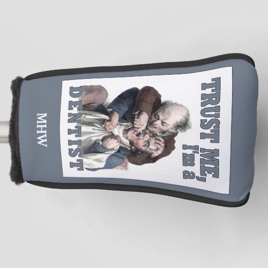 DENTIST humor aangepaste monogram putter Golfheadcover (Voorkant)