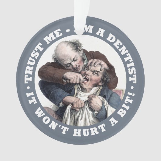 DENTIST humor aangepaste versiering Ornament (voorkant)