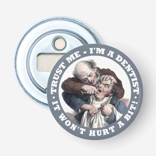 DENTIST humor flesopener Button Flesopener (Voorkant)