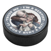 DENTIST humor hockey puck (3/4)