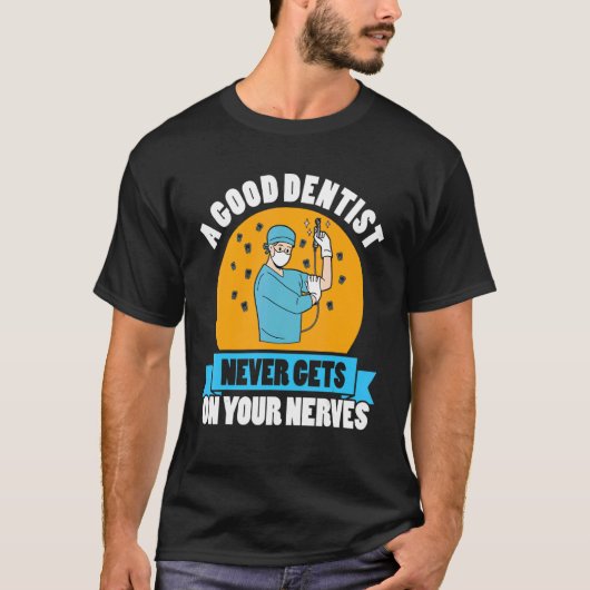 Dentist humor jokes denture clinische tandpasta or t-shirt (Voorkant)