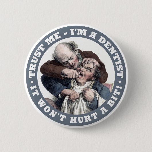 DENTIST-humor Ronde Button 5,7 Cm (Voorkant)