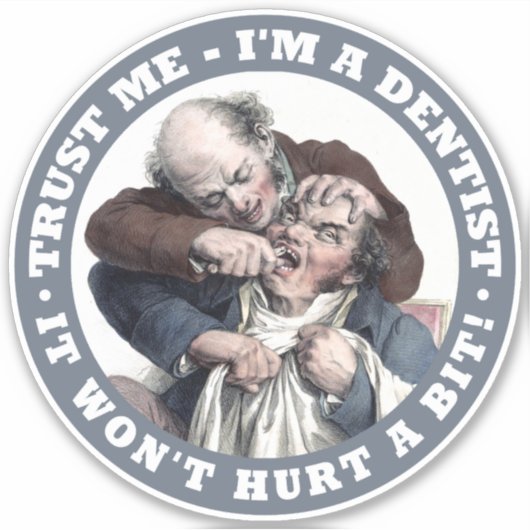DENTIST humor sticker (Voorkant)