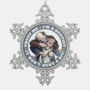DENTIST-humor Tin Sneeuwvlok Ornament
