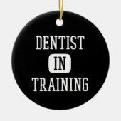Dentist in Training Future Dentist Dental Student Keramisch Ornament (Voorkant)