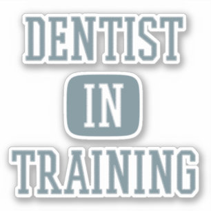 Dentist in Training Future Dentist Dental Student Sticker