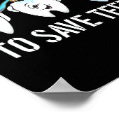 Dentist It's a Beautiful Day to Save Teeth Dental Poster (Hoek)